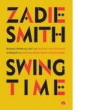 Swing time - Zadie Smith, Mariana Piroteala