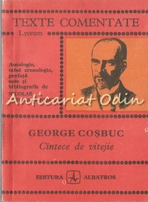 Cintece De Vitejie - G. Cosbuc foto