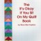 The It&#039;s Okay If You Sit on My Quilt Book