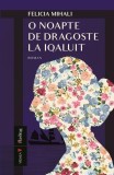 O noapte de dragoste la Iqaluit - Paperback brosat - Felicia Mihali - Vremea
