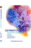 Dermatoscopia. Aspecte esentiale - Robert Johr, H. Peter Soyer