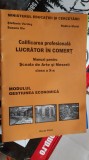 CALIFICAREA PROFESIOANALA SCOALA DE ARTE SI MESERII MANUAL CLASA A X A, Alte materii, Clasa 10