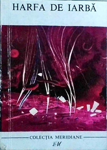 Truman Capote - Harfa de iarba