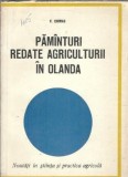Carte Pamanturi Redate Agriculturii Olanda V. Chiriac Editura Agro-Silvica 1969 Pagini 142 Editie Veche