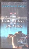 CU OCHII PE TINE - Samantha M. Bailey - Roman Politist/Thriller - Paperback - 2023