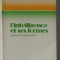 L &#039; INTELLIGENCE ET SES FORMES par MICHEL LOBROT , ESQUISSE D &#039; UN MODELE EXPLICATIF , 1973