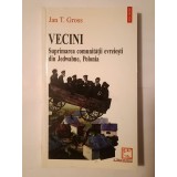 Jan T. Gross - Vecini: suprimarea comunității evreiești din Jedwabne, Polonia