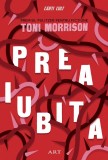 Cumpara ieftin Preaiubita - Toni Morrison, ART