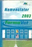 Nomenclator 2003 FermaVet - Carte Antica Editie Veche Carti Rare Editie Colectie Studii Dictionare Enciclopedii
