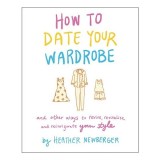 How to Date Your Wardrobe