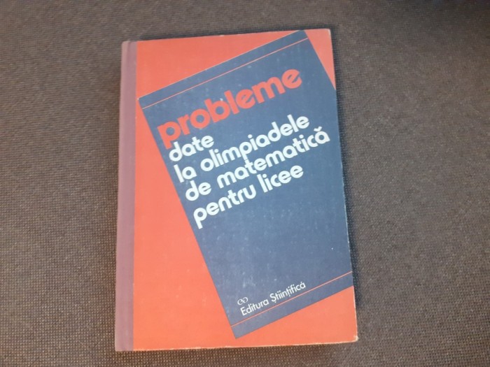 IOAN V MAFTEI PROBLEME DATE LA OLIMPIADELE DE MATEMATICA PENTRU LICEE D M BATINETU ...RF10/2