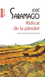 Ridicat de la pamant, Jose Saramago
