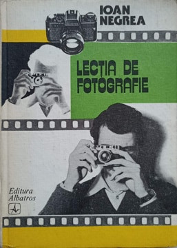 LECTIA DE FOTOGRAFIE-IOAN NEGREA foto