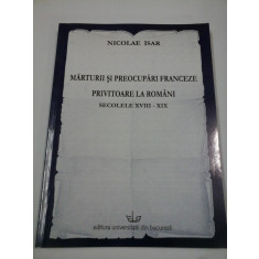 MARTURII SI PREOCUPARI FRANCEZE PRIVITOARE LA ROMANI secolele XVIII-XIX - NICOLAE ISAR