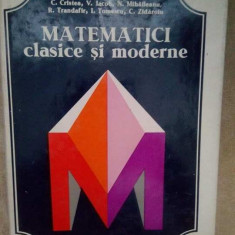 Caius Iacob - Matematici clasice si moderne, vol I (1978)