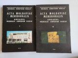 Cumpara ieftin Moldova, Acta Moldaviae Meridionalis, Muzeul Judetean Vaslui, 1-1979, 2-1980!