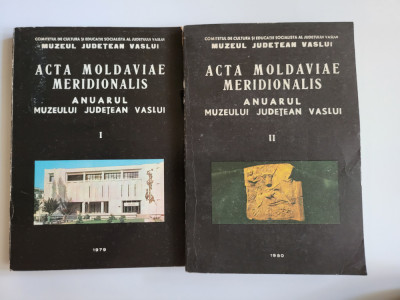 Moldova, Acta Moldaviae Meridionalis, Muzeul Judetean Vaslui, 1-1979, 2-1980! foto