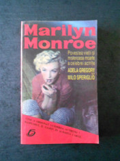 Adela Gregory - Marilyn Monroe. Povestea vietii si misterioasa moarte a celebrei foto