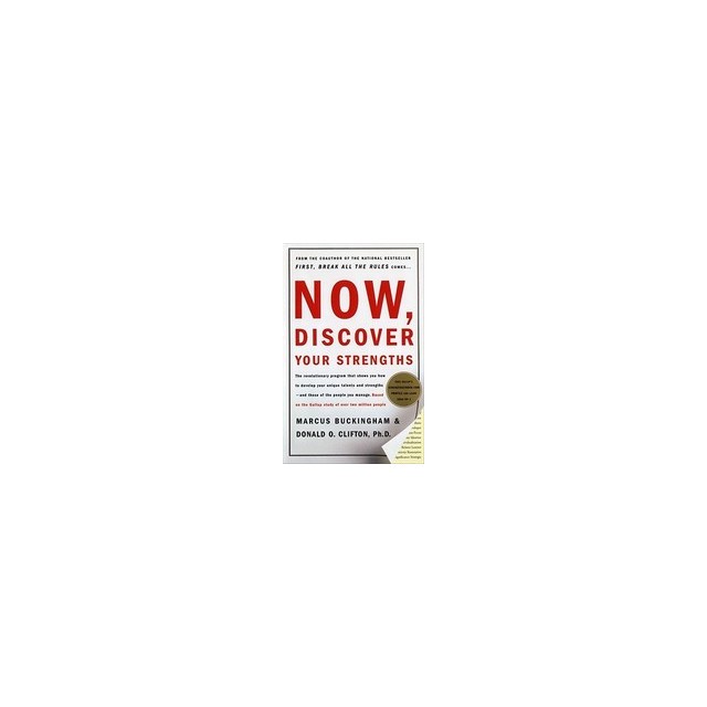 Now, Discover Your Strengths