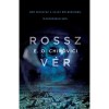 Rossz v&eacute;r - E. O. Chirovici