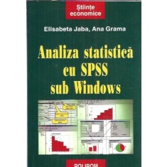 Analiza statistica cu SPSS sub Windows - Ana Grama, Elisabeta Jaba