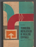 C9291 TEHNOLOGIA INSTALATIILOR DE INCALZIRE CENTRALA - IONESCU, MANUAL AN I, II