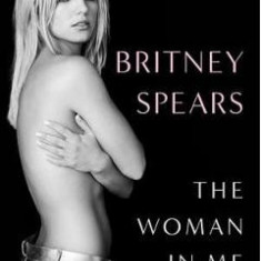 The Woman in Me - Britney Spears