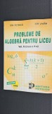 PROBLEME DE ALGEBRA PENTRU LICEU CLASA A X A VOL 2, ION PETRICA , ION LAZAR , EDITURA PETRION , COLECTIA LICEU .
