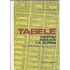 Tabele pentru ridicari la puteri - S. D. Tisin