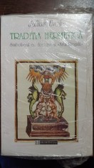 Traditia Hermetica: simbolismul ei, doctrina si - Julius Evola foto