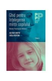 Ghid pentru &icirc;nțelegerea minții copilului. - Paperback brosat - Alistair Cooper, Sheila Redfern - Trei