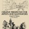 Creative Perspective for Artists and Illustrators