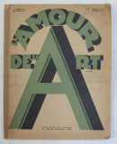L &#039; AMOUR DE L &#039; ART , REVUE MENSUELLE , , No. 11 . 7e ANNEE , 1928