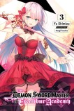 The Demon Sword Master of Excalibur Academy, Vol. 3 (Light Novel)