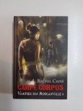 CARPE CORPUS , VAMPIRII DIN MORGANVILLE 6 de RACHEL CAINE 2011