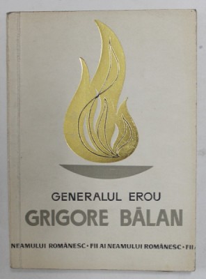 GENERALUL EROU GRIGORE BALAN de AUREL PETRI , 1969 foto