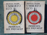 Pendulul lui Foucault vol.1 si 2 de Umberto Eco, 1991, 412+234 pag
