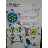 Gh. Mohan, P. Neacsu - Teorii, legi, ipoteze si conceptii in biologie (Editia: 1992)