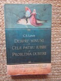 C.S. Lewis: Despre minuni, Cele patru iubiri, Problema durerii