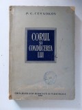 CORUL SI CONDUCEREA LUI de P. G. CESNOKOV , 1957