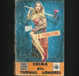 Cumpara ieftin CRIMA DIN TURNUL LONDREI - J. B. LIVINGSTONE