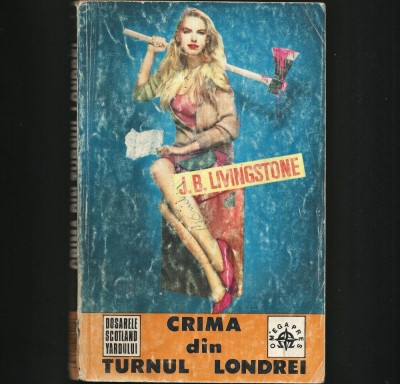 CRIMA DIN TURNUL LONDREI - J. B. LIVINGSTONE foto