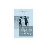 A Devotional for Mothers and Sons: Walking in Wisdom Through Proverbs