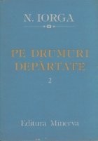 Pe drumuri departate, Volumul al II-lea foto