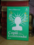 ILINCA MANESCU - COPIII ECOSISTEMULUI ( DISTOPIE ECOLOGICA ) , 2021 #