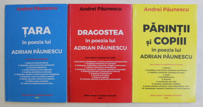 TARA / DRAGOSTEA / PARINTII SI COPIII IN POEZIA LUI ADRIAN PAUNESCU , VOLUMELE I -III de ANDREI PAUNESCU , 2019