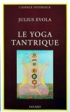 Cumpara ieftin Le yoga tantrique - 1971 - Julius Evola (BG149)
