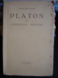 PLATON III. GORGIAS, MENON - CEZAR PAPACOSTEA