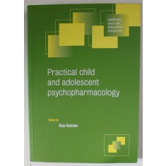 PRACTICAL CHILD AND ADOLESCENT PSYCHOPHARMACOLOGY , edited by STAN KUTCHER , 2002