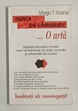 MUNCA DE LAMURIRE ... O ARTA de MARGO T. KRASNE , 1997 , PREZINTA SUBLINIERI *
